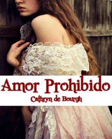 amor prohibido (ebook)-cathryn de bourgh-9781386186618