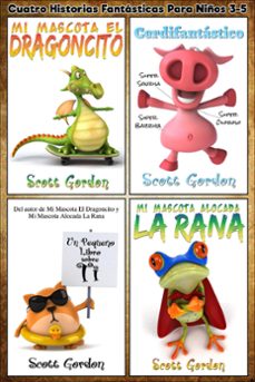 cuatro historias fantasticas para niños 3-5 (ebook)-scott gordon-9781386469018