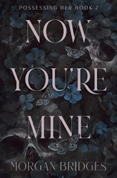 now you're mine (ebook)-morgan bridges-9781398725218