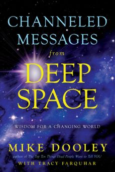 channeled messages from deep space (ebook)-mike dooley-tracy farquhar-9781401957018