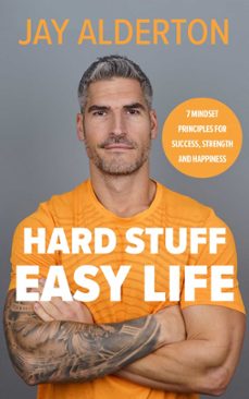 hard stuff, easy life (ebook)-jay alderton-9781405963718