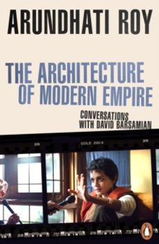 the architecture of modern empire-arundhati roy-9781405966818