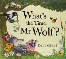 what s the time, mr wolf?-debi gliori-9781408819418