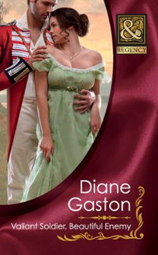 valiant soldier, beautiful enemy (ebook)-diane gaston-9781408923818