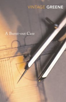 a burnt-out case-graham greene-9781409020318