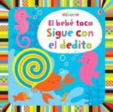 el bebe sigue con el dedito-fiona watt-9781409589518