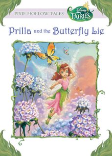 prilla and the butterfly lie (disney fairies) (ebook)-kitty richards-9781423158318