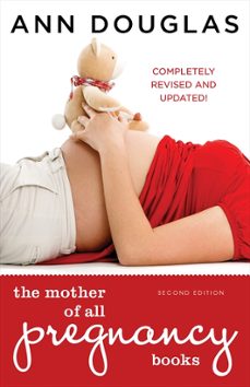 the mother of all pregnancy books (ebook)-ann douglas-9781443427418