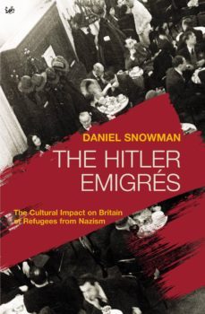 the hitler emigres (ebook)-daniel snowman-9781446405918