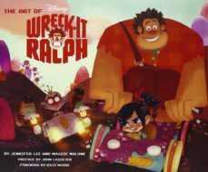 art of wreck-it ralph-john lasseter-9781452111018