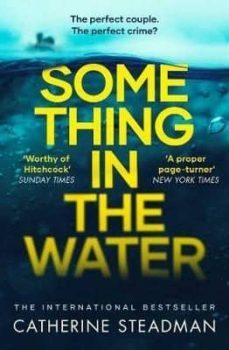something in the water-catherine steadman-9781471167218
