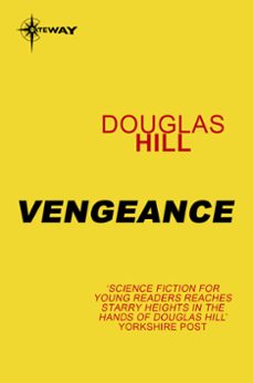 vengeance (ebook)-douglas hill-9781473202818