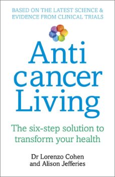 anticancer living (ebook)-lorenzo cohen-alison jefferies-9781473529618