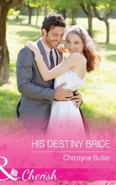 his destiny bride (ebook)-christyne butler-9781474041218