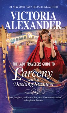 the lady travelers guide to larceny with a dashing stranger (ebook)-victoria alexander-9781474080118