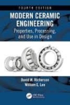 modern ceramic engineering: properties, processing, and use in design, fourth edition-9781498716918