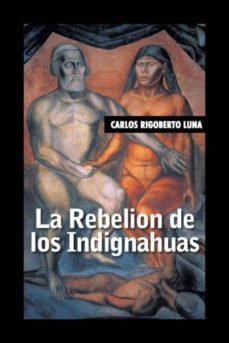 la rebelion de los indignahuas-9781506504018