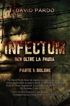 infectum (parte i: dolore) (ebook)-9781507147818