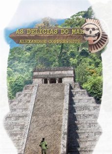 as delicias do mal (ebook)-alexander copperwhite-9781507189818