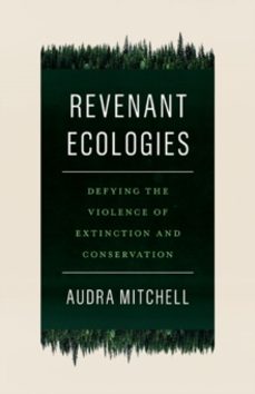 revenant ecologies-audra mitchell-9781517906818