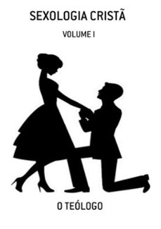 sexologia crist (ebook)-o teólogo-9781523341818