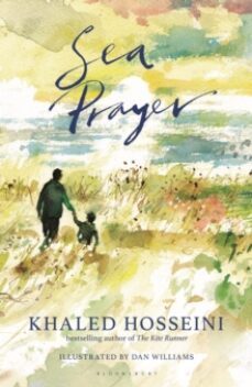 sea prayer-khaled hosseini-9781526602718
