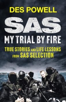 sas: my trial by fire: true stories and life lessons from sas sel ection-des powell-9781529441918