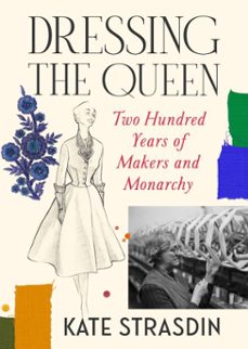 dressing the queen (ebook)-kate strasdin-9781529973518