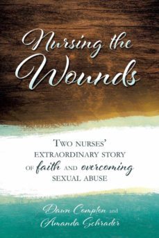 nursing the wounds-dawn compton-amanda schrader-9781545629918