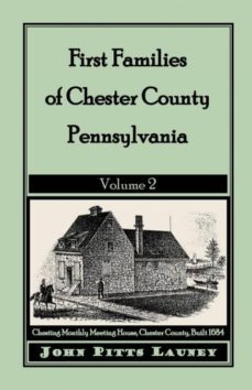 first families of chester county pennsylvania-9781585495818