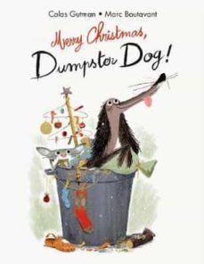 merry christmas;dumpster dog! ( adventures of dumpster dog )-colas gutman-9781592702718