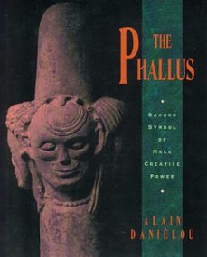 the phallus-alain danielou-9781594777318