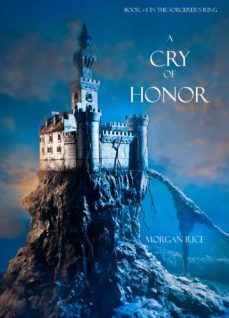a cry of honor (book @4 of the sorcerer's ring) (ebook)-9781632910318