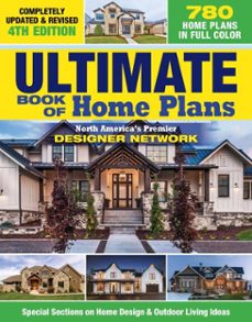 ultimate book of home plans, completely updated &amp; revised 4th edition-9781637411018