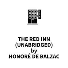 the red inn (unabridged) (audiolibro)-honore de balzac-9781669317418