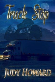 truck stop (ebook)-judy howard-9781736640418