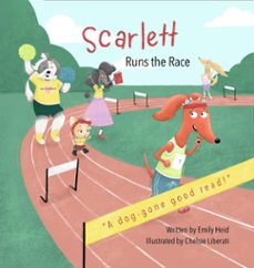 scarlett runs the race (ebook)-emily heid-chelsie liberati-9781737808718
