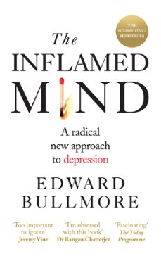 the inflamed mind (ebook)-edward bullmore-prof edward bullmore-9781780723518
