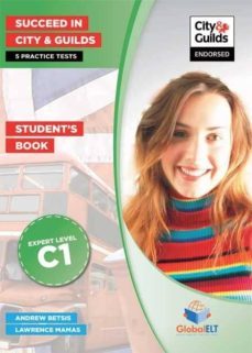 succeed in city & guilds - c1 5 practice tests - tb-9781781641118