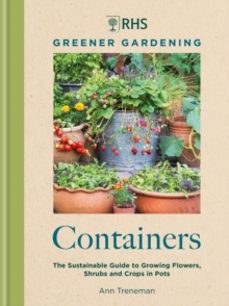 rhs greener gardening: containers-ann treneman-9781784729318