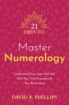 21 days to master numerology (ebook)-david a. phillips-9781788179218