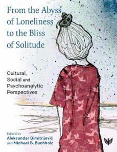 from the abyss of loneliness to the bliss of solitude (ebook)-9781800131118
