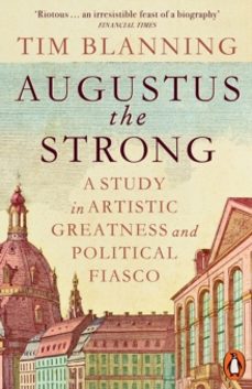 augustus the strong-tim blanning-9781802066418