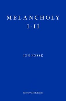 melancholy i-ii (ebook)-jon fosse-9781804270318
