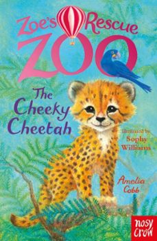 zoe's rescue zoo: the cheeky cheetah (ebook)-amelia cobb-9781805139218