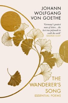 the wanderer's song: essential poems (ebook)-johann wolfgang von goethe-9781805333418