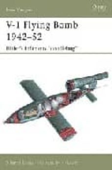 v-1 flying bomb 1942-52: hitler s infamous doodlebug-9781841767918