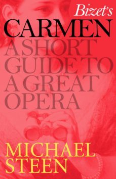 bizet's carmen (ebook)-michael steen-9781848315518