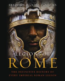 legions of rome (ebook)-stephen dando collins-9781849167918