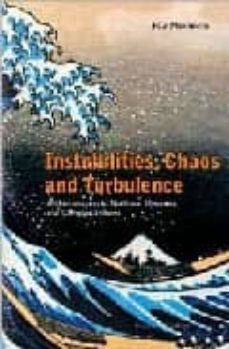 instabilities, chaos and turbulence: an introduction to nonlinear dynamics and complex systems-paul manneville-9781860944918